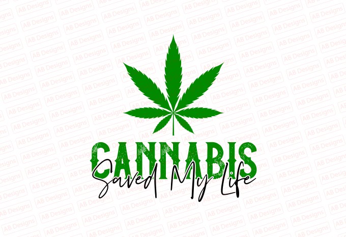 Cannabis Saved My Life T-shirt Design
