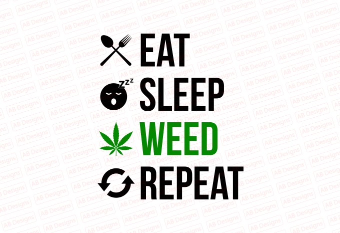Eat Sleep Weed Repeat T-shirt Design