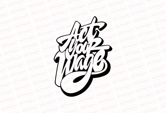 Act your wage T-Shirt Design