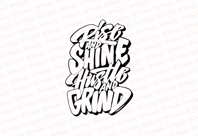 Rise and shine hustle and grind T-Shirt Design
