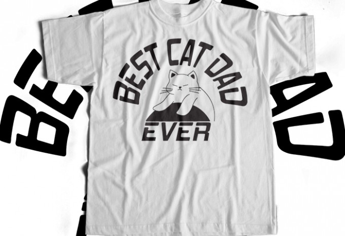 Best Cat Dad Ever T-shirt Design