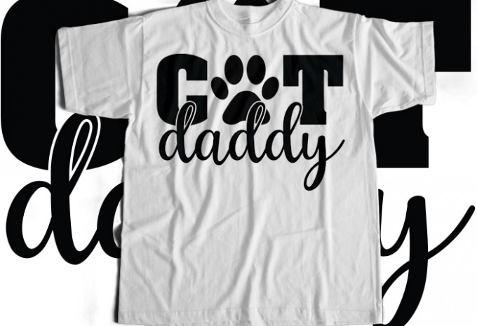 Cat Daddy T-shirt Design