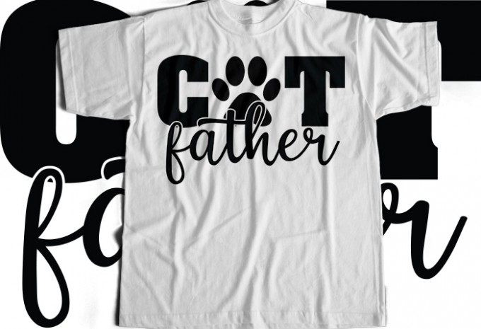 Cat Father T-shirt Design