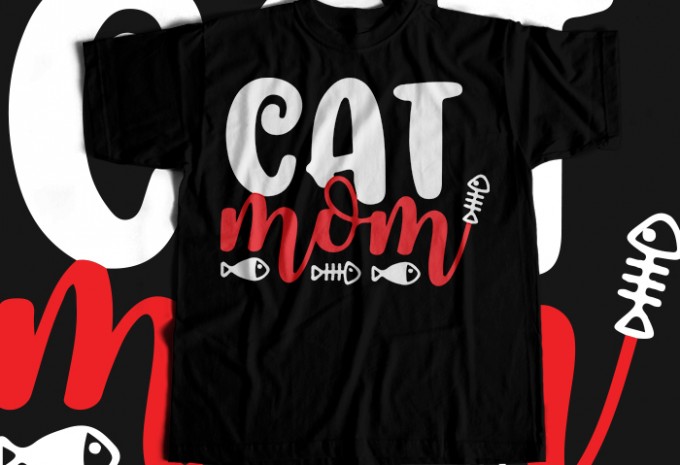 Cat Mom T-shirt Design
