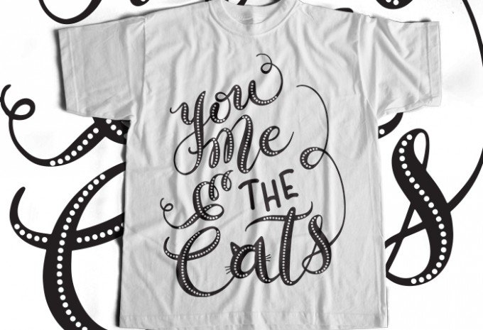 You Me The Cats T-shirt Design