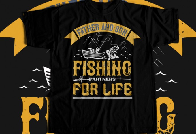Father and son fishing partners  for life T-shirt Design