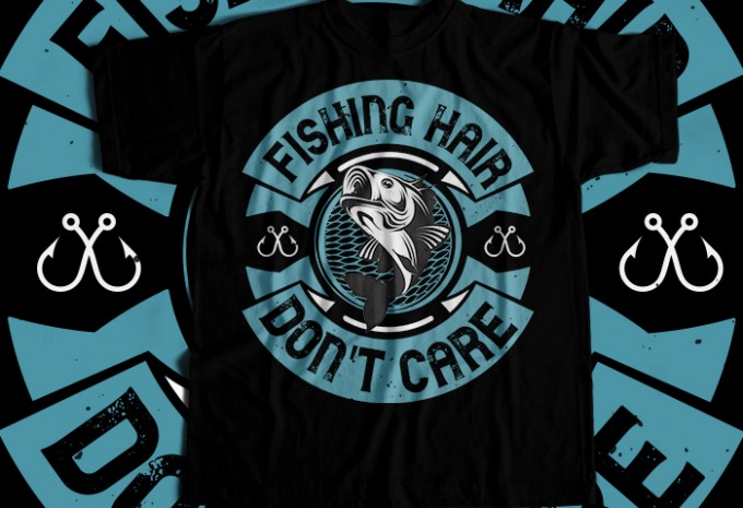 FISHING HAIR T-shirt Design