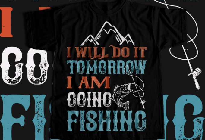 I WILL DO IT TOMORROW T-shirt Design