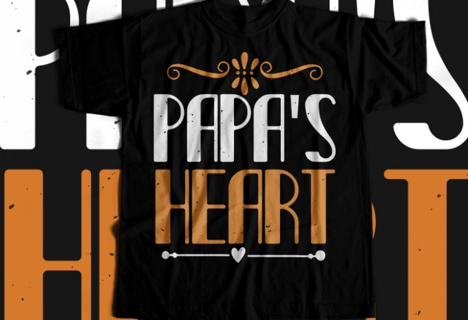 Papa's heart T-shirt Design