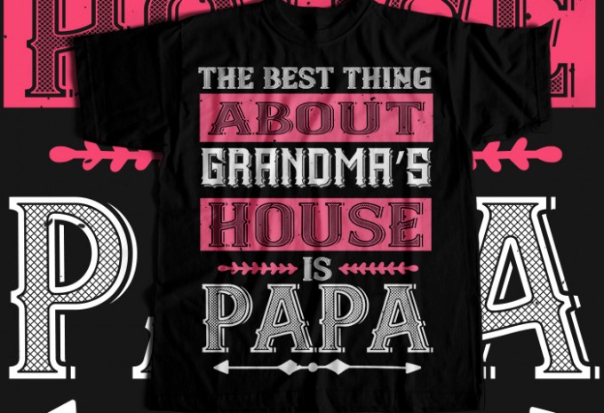 The best thing about grandmas T-shirt Design