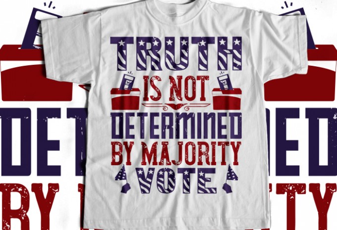 Truth is not determined by majority vote T-shirt Design