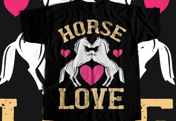 Horse love T-shirt Design