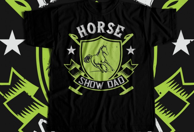 Horse show dad T-shirt Design