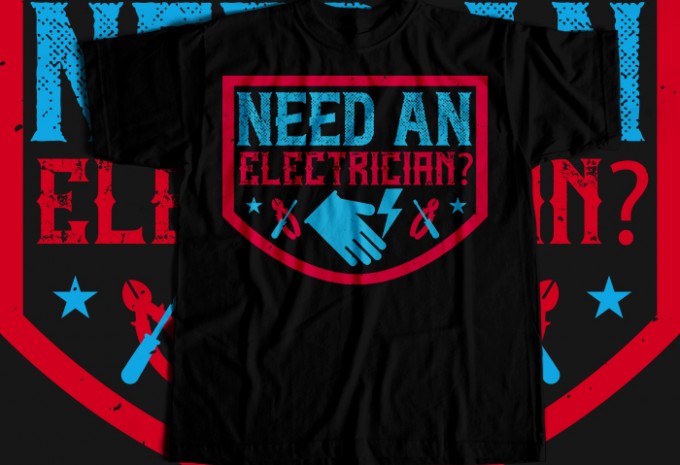 Need an electrician T-shirt Design