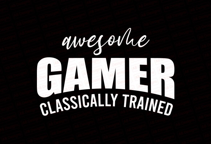 Awesome gamer classically trained T-Shirt Design