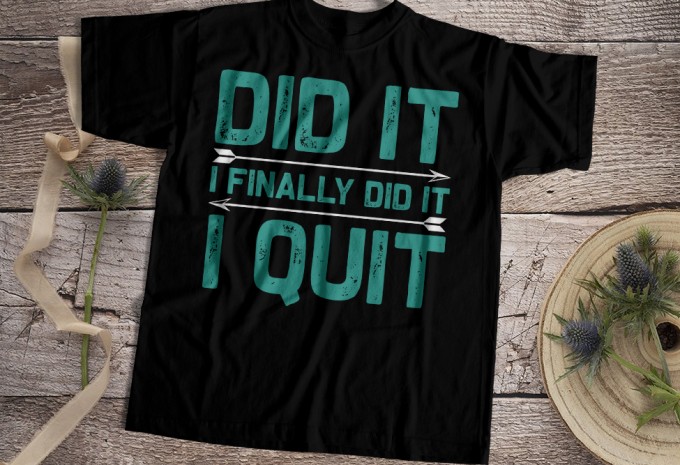 Did it