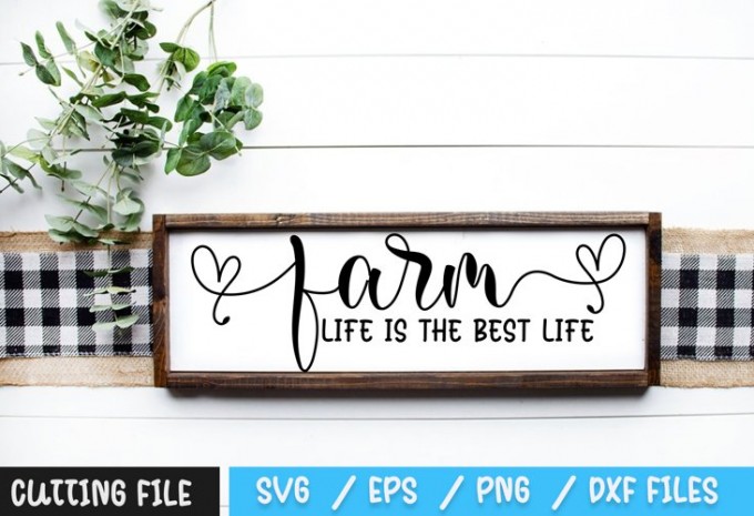 Farm Life is the Best Life SVG