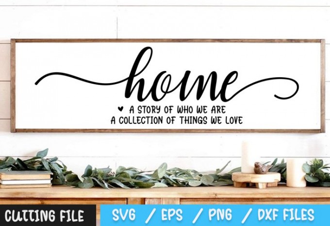 Home A Story of Who We Are A Collection of Things SVG