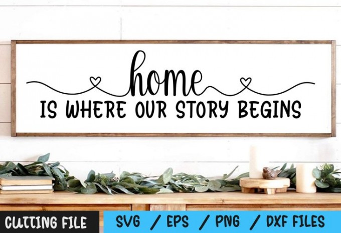 Home is Where Our Story Begins SVG