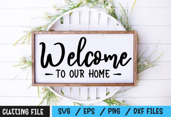 Welcome To Our Home SVG