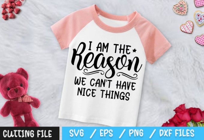 I Am The Reason We Can't Have Nice Things SVG