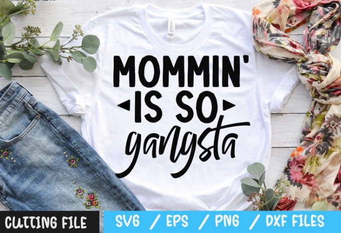 Mommin' is so gangsta SVG