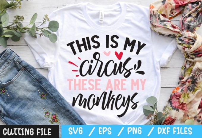 This is my circus these are my monkeys svg