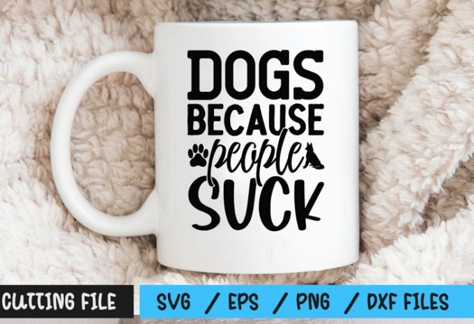 Dogs because people suck SVG
