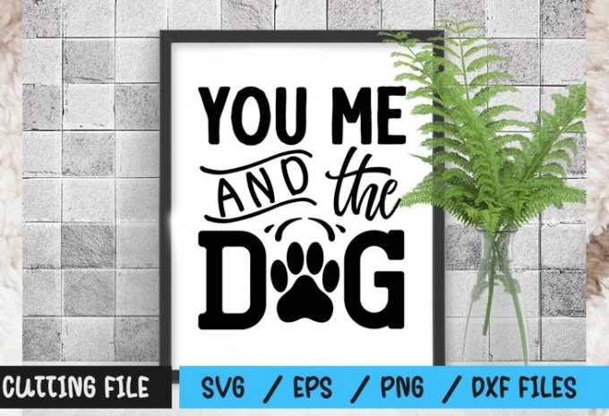 You me and the dog SVG