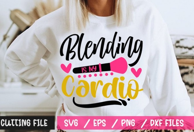 Blending Is My Cardio SVG