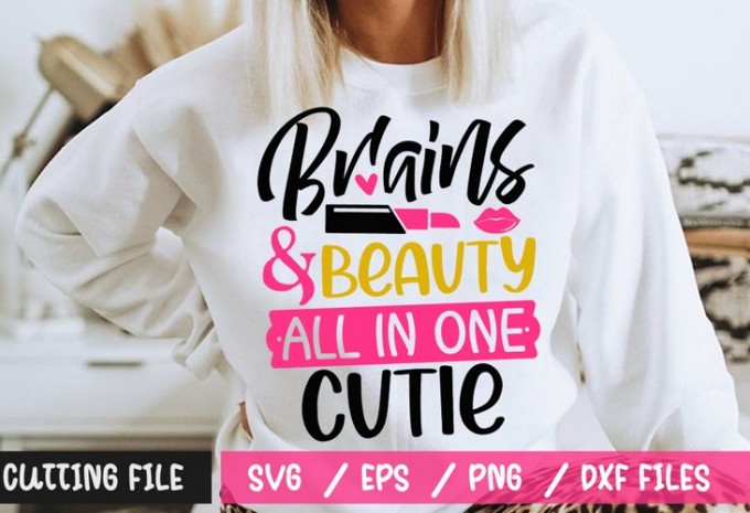 Brains And Beauty All In One Cutie SVG