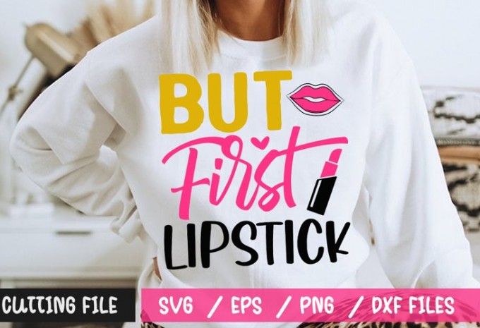 But First Lipstick SVG