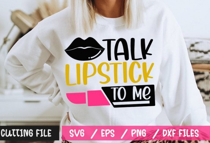 Talk Lipstick To Me SVG