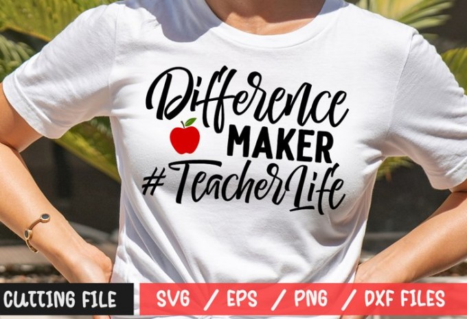 Difference Maker TeacherLife SVG (2)