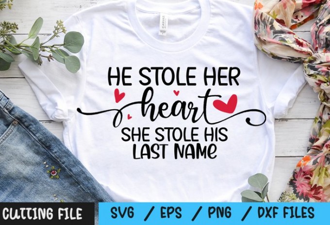 He stole her heart she stole his last name SVG
