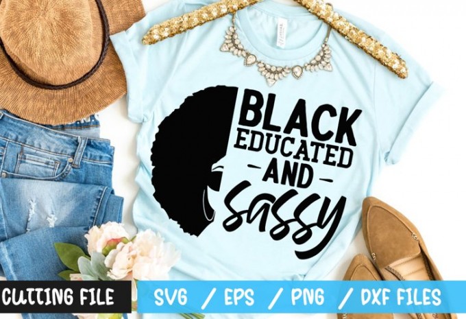 Black educated and sassy SVG