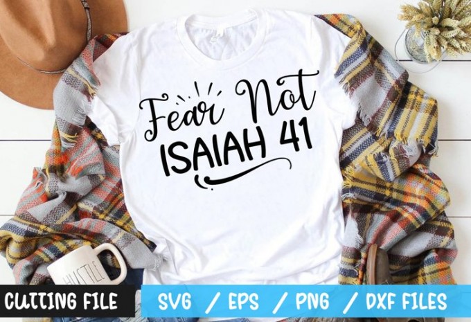 Fear Not Isaiah 41 SVG