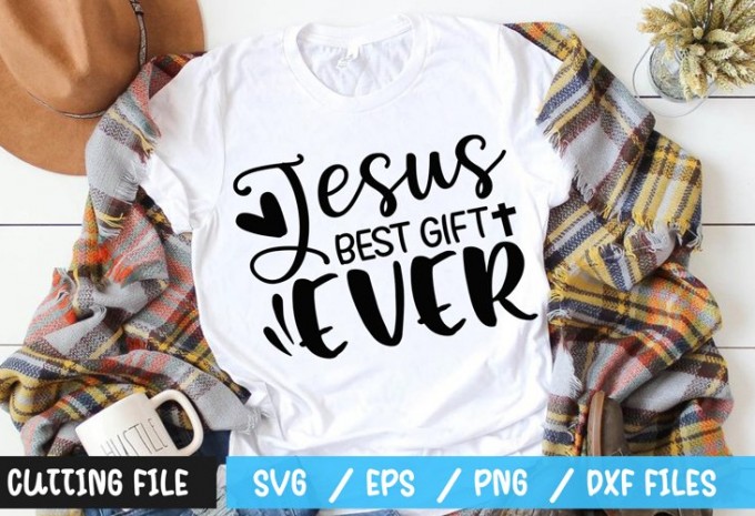Jesus Best Gift Ever SVG