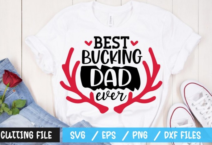 Best bucking dad ever SVG