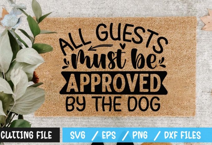 All guests must be approved by the dog SVG