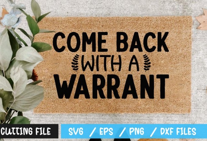 Come back with a warrant SVG