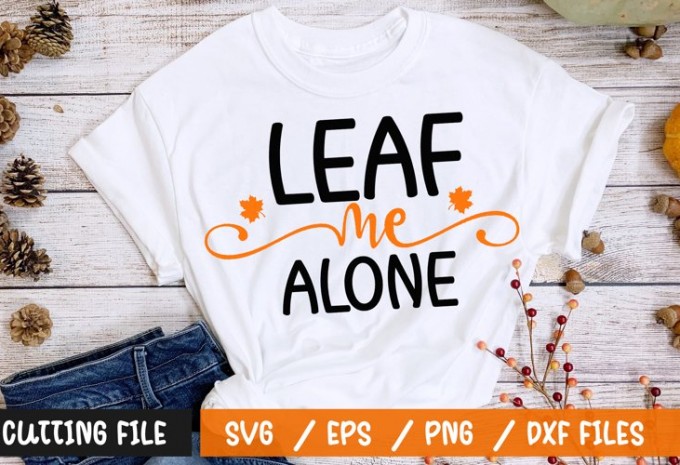 Leaf me alone t-shirt design