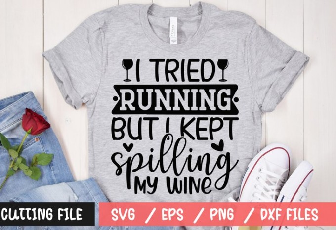 I tried running but I kept spilling my wine t-shirt design