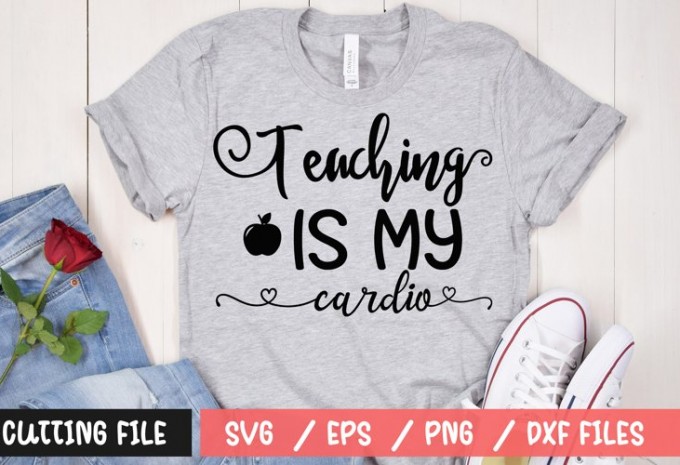 Teaching is my cardio t-shirt design
