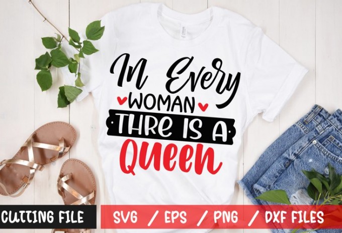In Every Woman There Is A Queen SVG