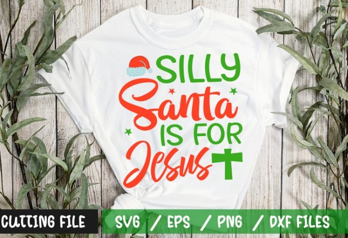 Silly Santa Is For Jesus SVG