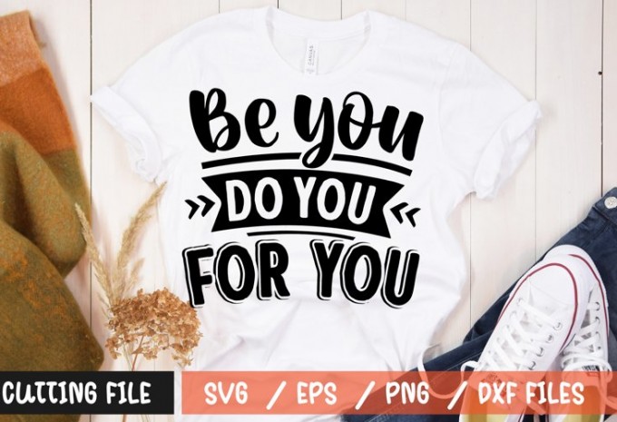 Be you do you for you SVG