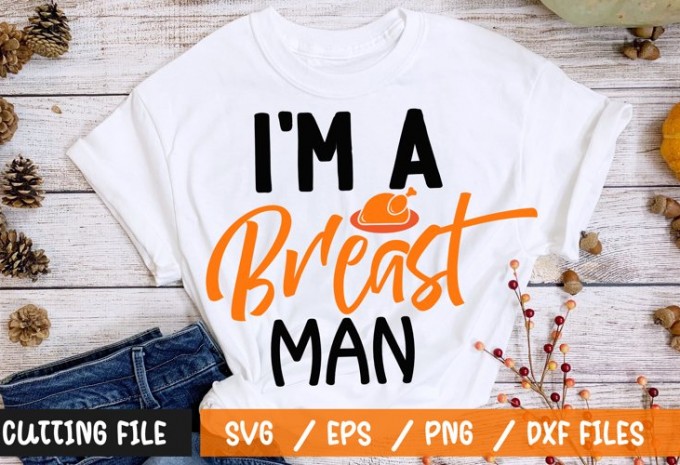 I'm a breast man t-shirt design