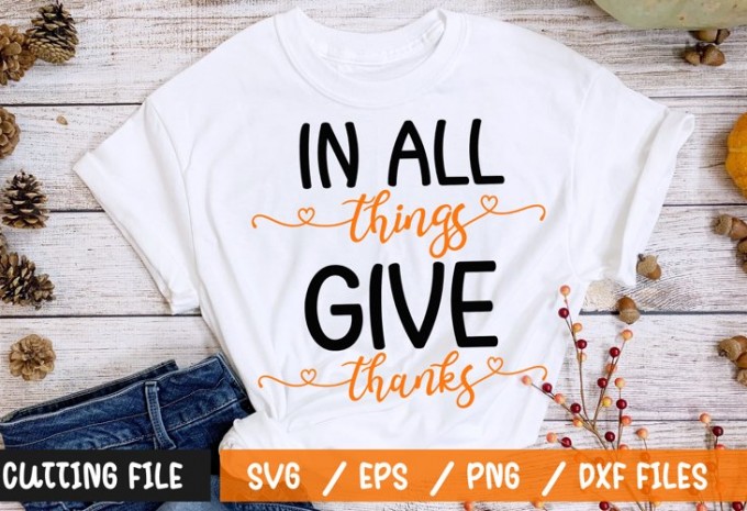In all things give thanks t-shirt design