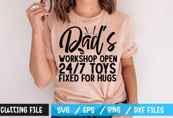 Dads workshop open 24 7 toys fixed for hugs t-shirt design